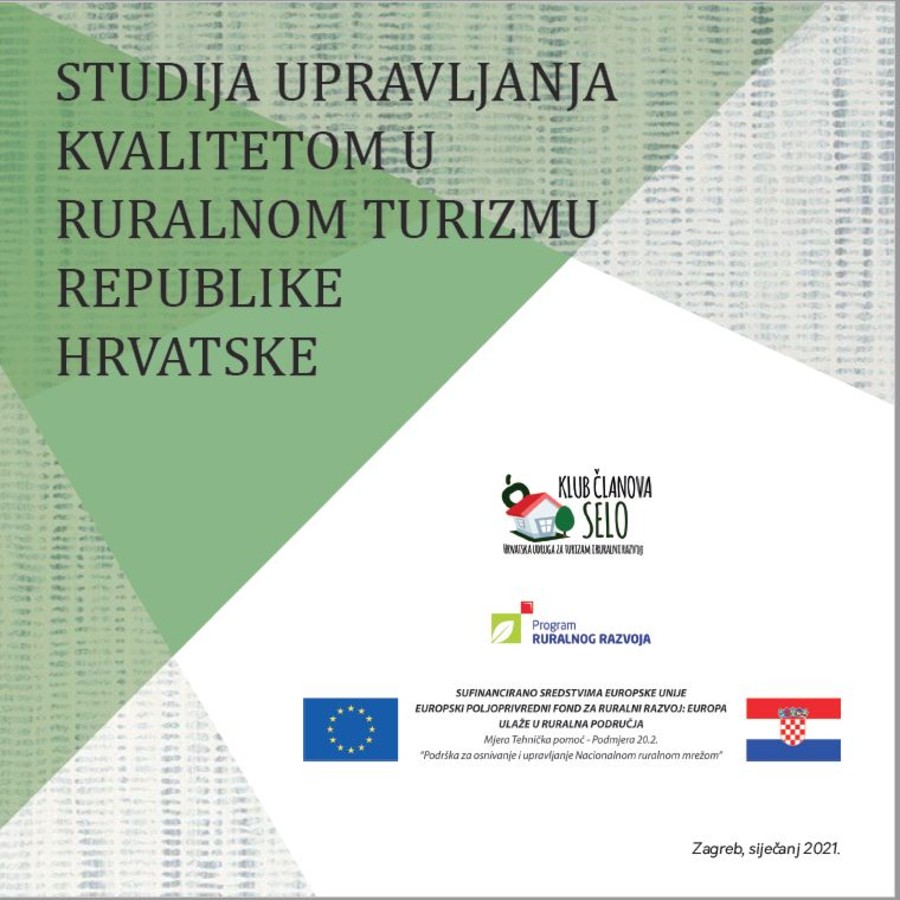 Studija upravljanja kvalitetom u ruralnom turizmu Republike Hrvatske