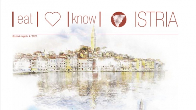 Gourmet magazin „Eat, love, know Istria“ otkriva tajne vrhunske istarske gourmet scene
