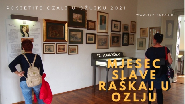 Putevima Slave Raškaj u Ozlju 2021.