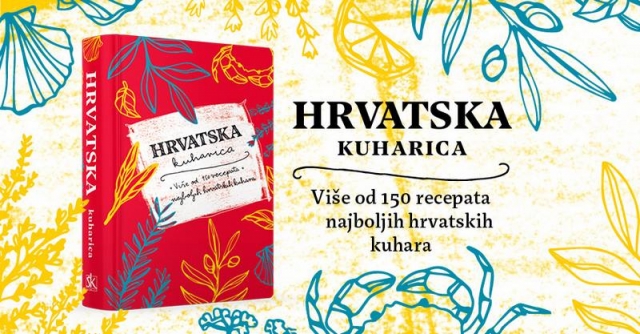 Croatia - The Cookbook (Hrvatska kuharica)