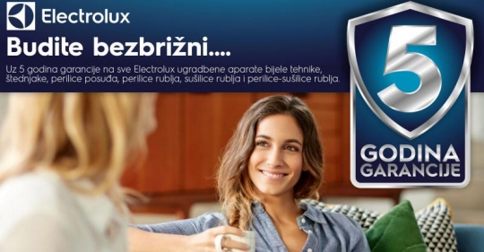 5 godina bezbrižnosti uz 12 Electrolux proizvoda